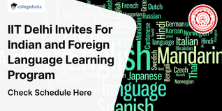 IIT Delhi Invites Applications from Candidates For Indian and Foreign Language Learning Program; Check Details to Apply